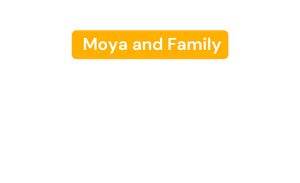 Moya and Family