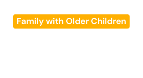 Family with Older Children