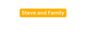 Steve and Family